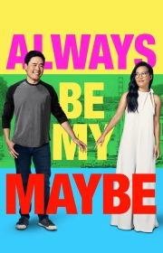 Always Be My Maybe