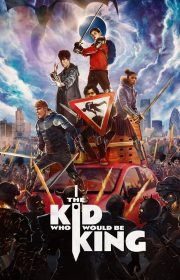 The Kid Who Would Be King