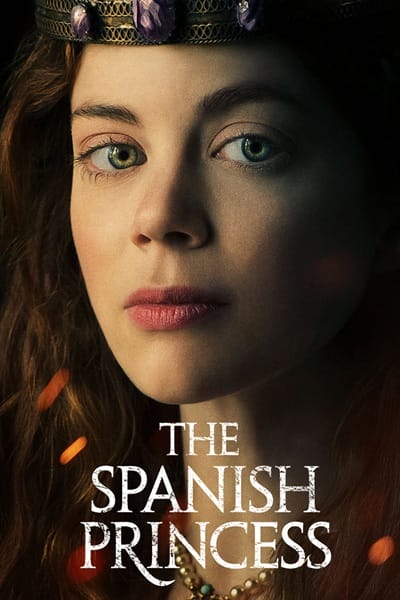 The Spanish Princess 2019