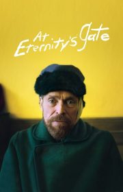At Eternity’s Gate