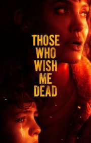 Those Who Wish Me Dead