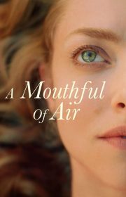 A Mouthful of Air