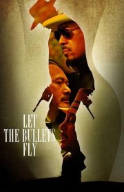 Let the Bullets Fly