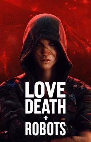 Love, Death & Robots