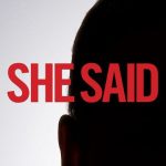 She Said