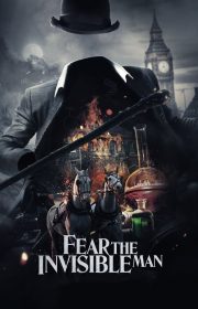 Fear the Invisible Man