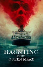 Haunting of the Queen Mary