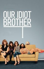 Our Idiot Brother