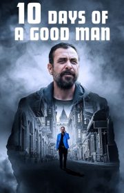 10 Days of a Good Man