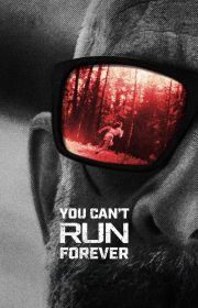 You Can’t Run Forever