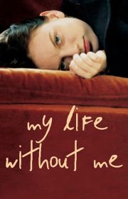 My Life Without Me