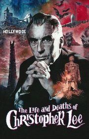The Life and Deaths of Christopher Lee