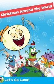 Let’s Go Luna!: Luna’s Christmas Around the World