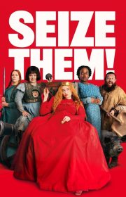 Seize Them!
