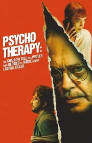 Psycho Therapy: The Shallow Tale of a Writer Who Decided to Write about a Serial Killer