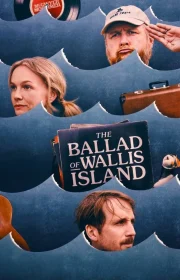 The Ballad of Wallis Island