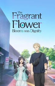 The Fragrant Flower Blooms with Dignity