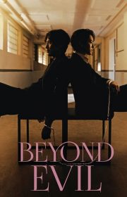 Beyond Evil