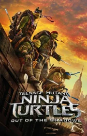 Teenage Mutant Ninja Turtles: Out of the Shadows