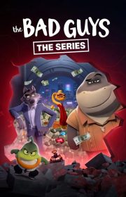 The Bad Guys: Breaking In