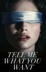 Tell Me What You Want