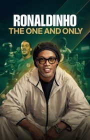 Ronaldinho: The One and Only