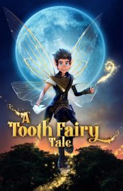A Tooth Fairy Tale 2025
