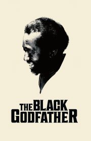 دانلود فیلم The Black Godfather 2019 بدون سانسور با زیرنویس فارسی چسبیده