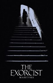 دانلود فیلم جن گیر: شهیدان The Exorcist: Martyrs 2027 بدون سانسور با زیرنویس فارسی چسبیده